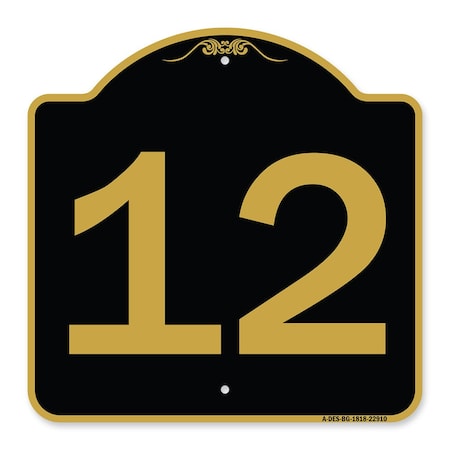 Signmission Designer Series Sign-Sign W/ Number 12, Black & Gold Aluminum Sign, 18" x 18", BG-1818-22910 A-DES-BG-1818-22910